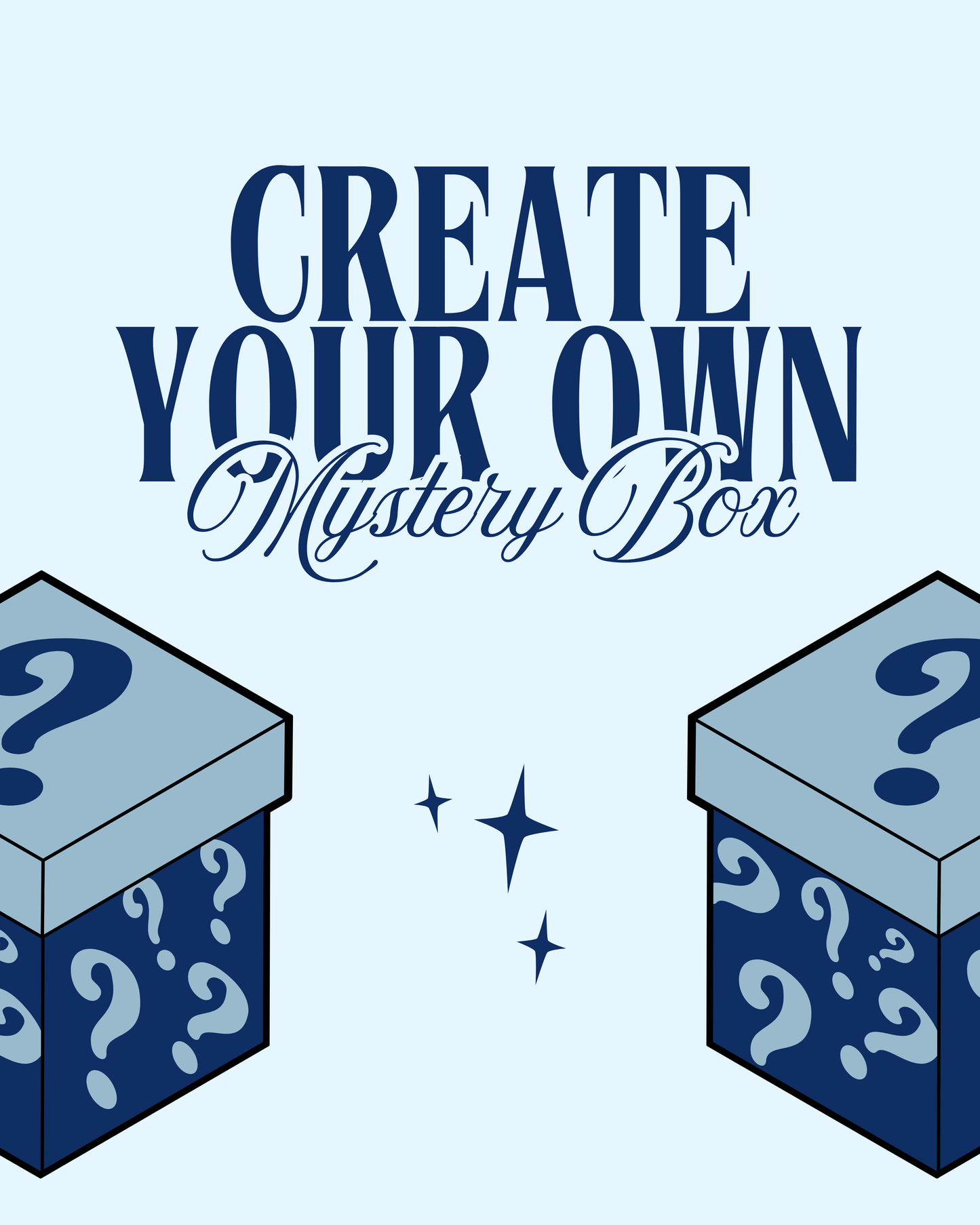 Mystery Box - Create your own