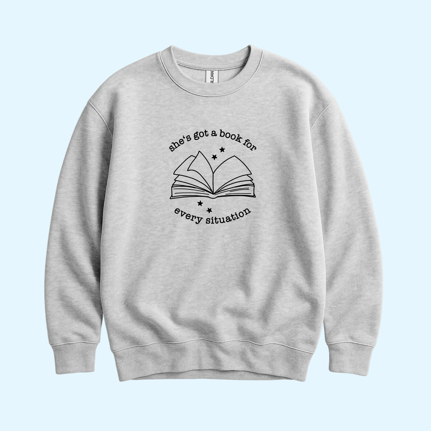 Sweatshirt - Book For Every Situation