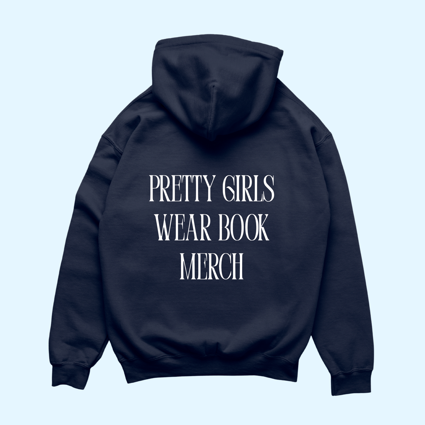 Hoodie - Pretty Girls Wear Book Merch