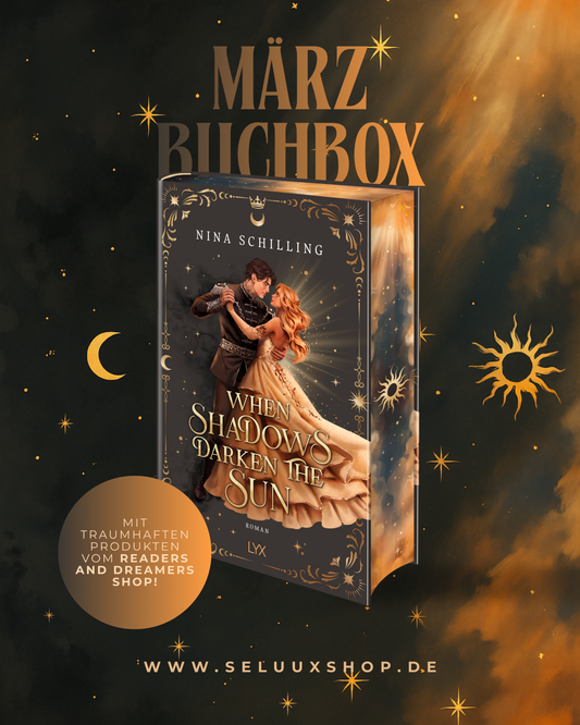 März Buchbox „When Shadows Darken The Sun“ von Nina Schilling