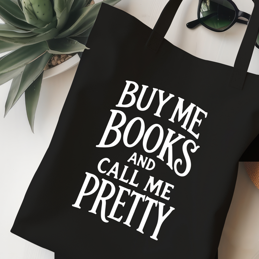 Buy Me Books And Call Me Pretty