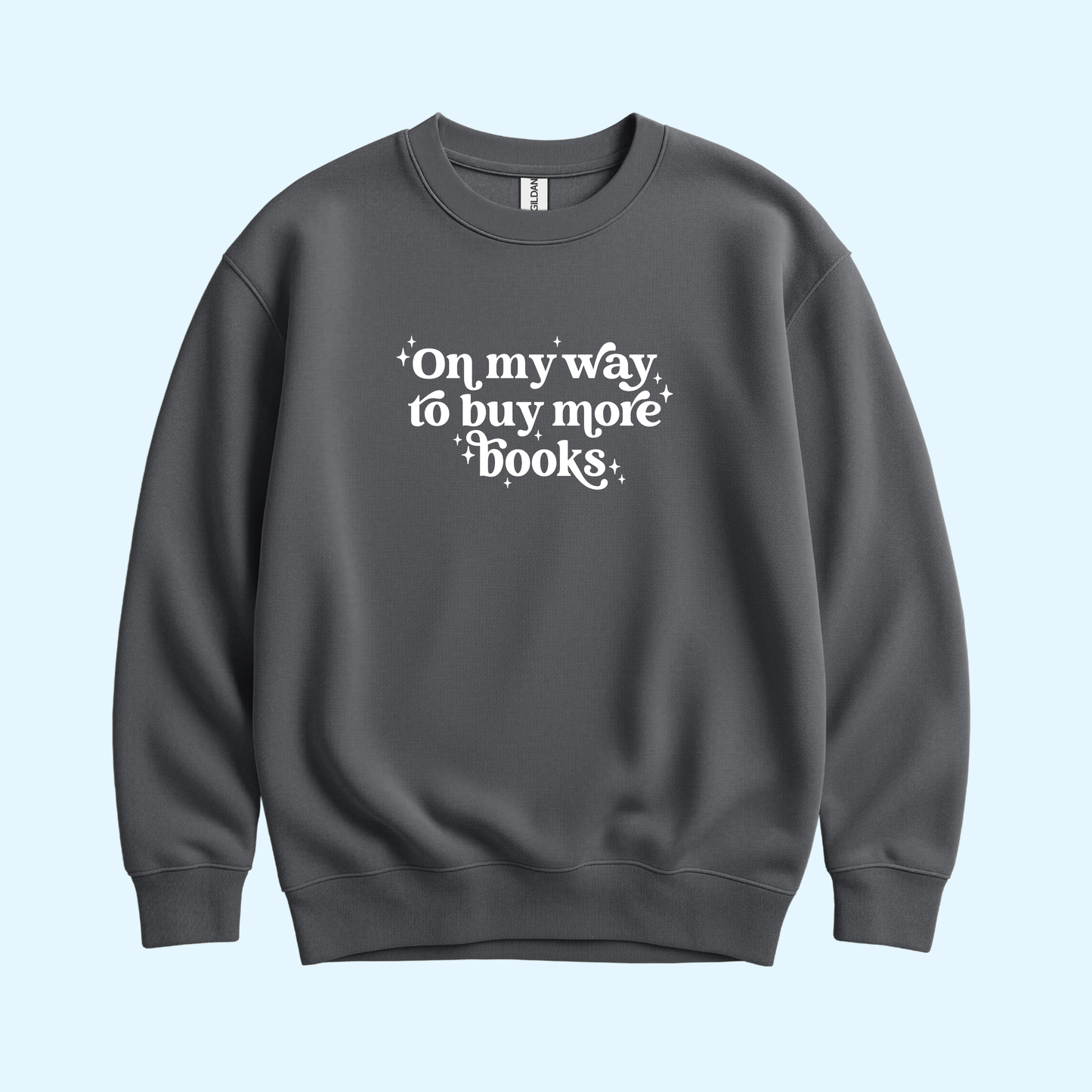 Sweatshirt - Buy More Books