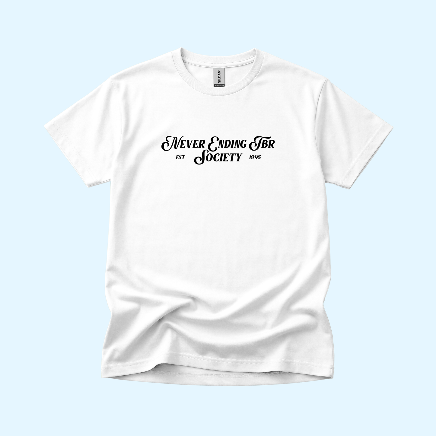 T-Shirt - Never Ending TBR Society