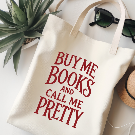 Buy Me Books And Call Me Pretty Jutebeutel