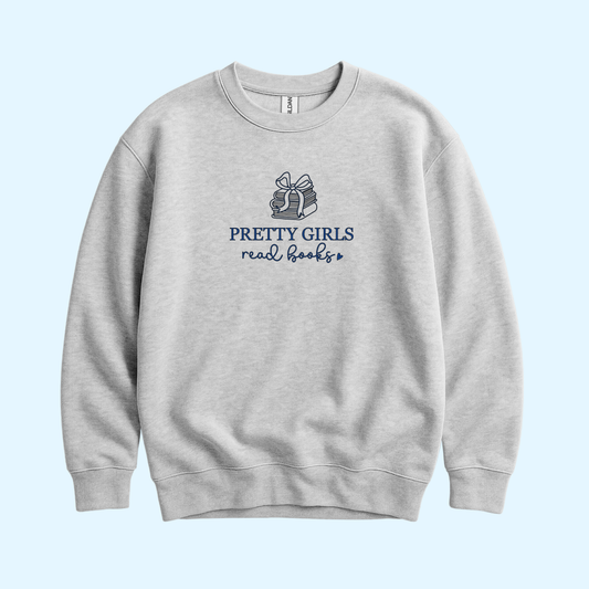 Sweatshirt - Pretty Girls Read Books