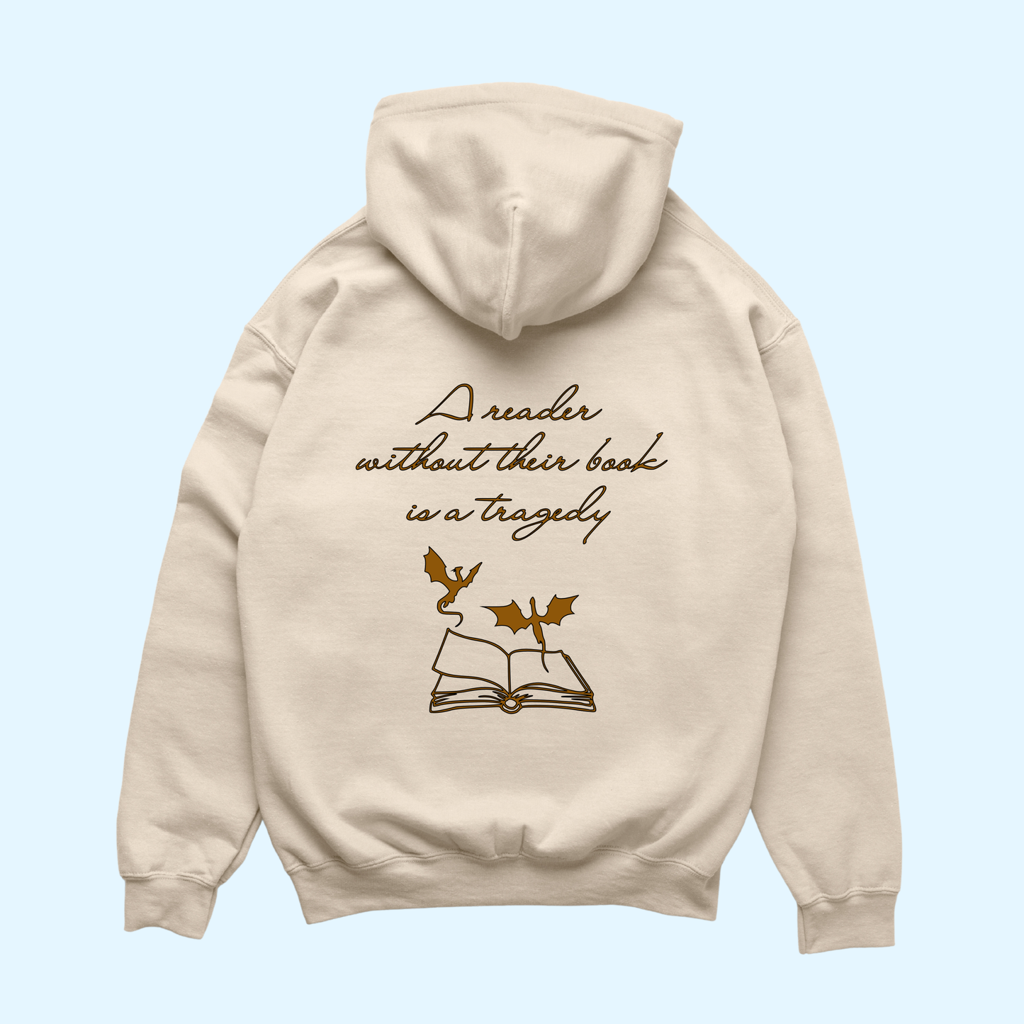 Hoodie - Reader Without Their Dragon