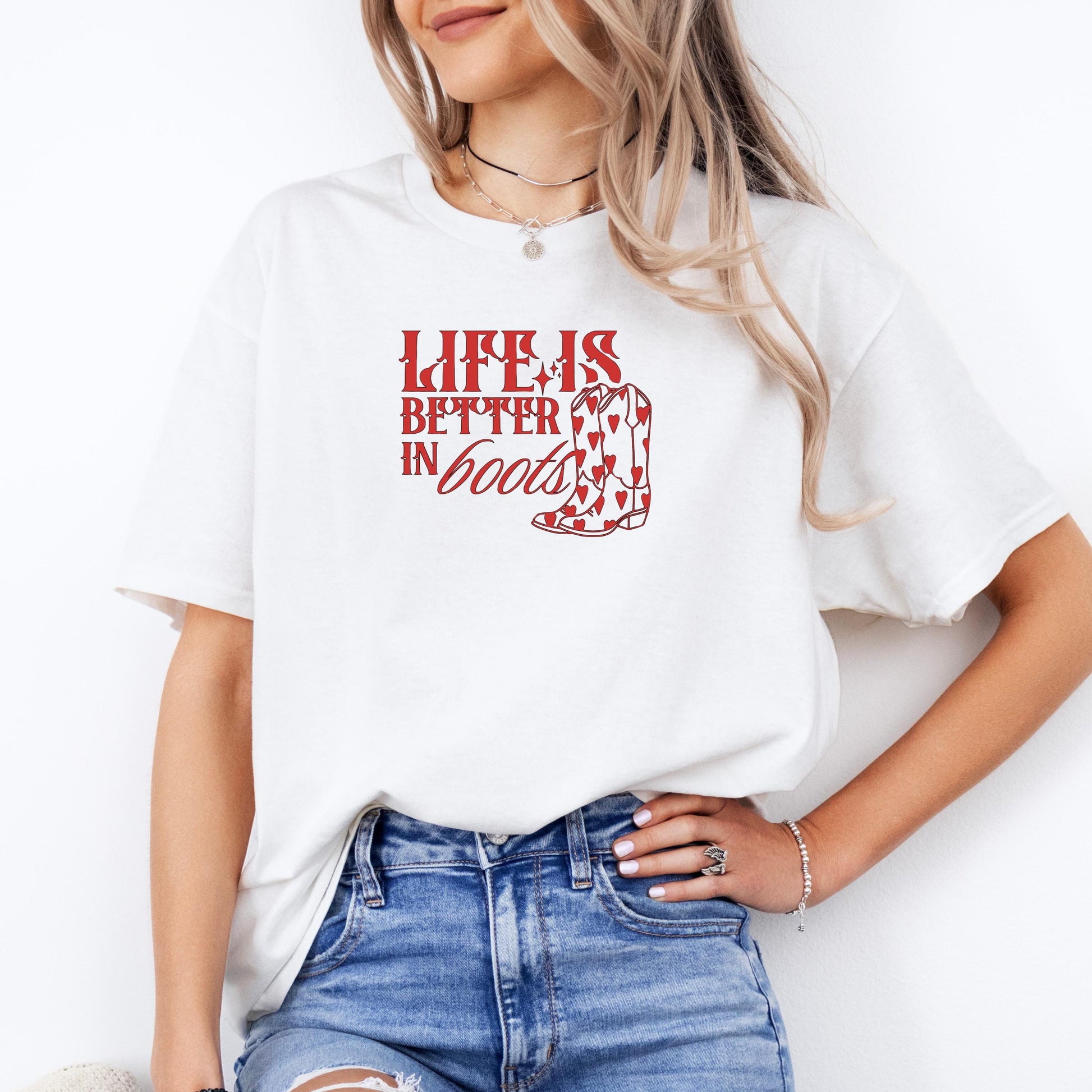 Life Is Better In Boots